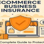 Ecommerce Business Insurance, Protect Your Online Store